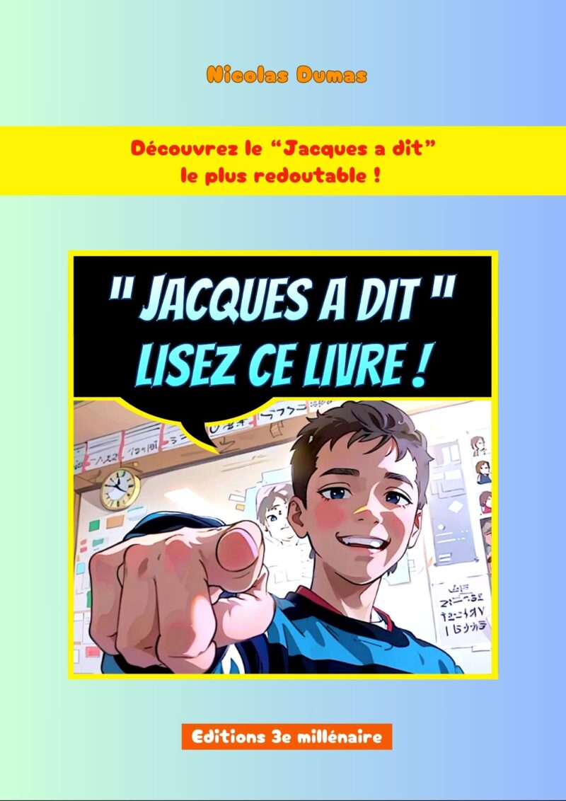 “Jacques a dit” lisez ce livre !